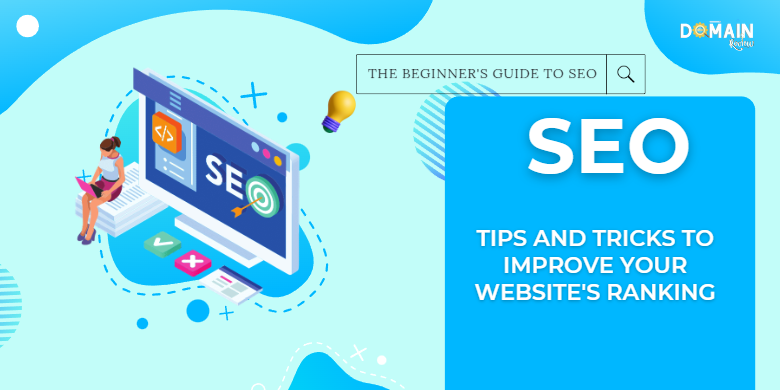 The Beginners Guide to SEO